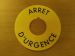 Arret d´Urgence/Emergency Stop-Schild